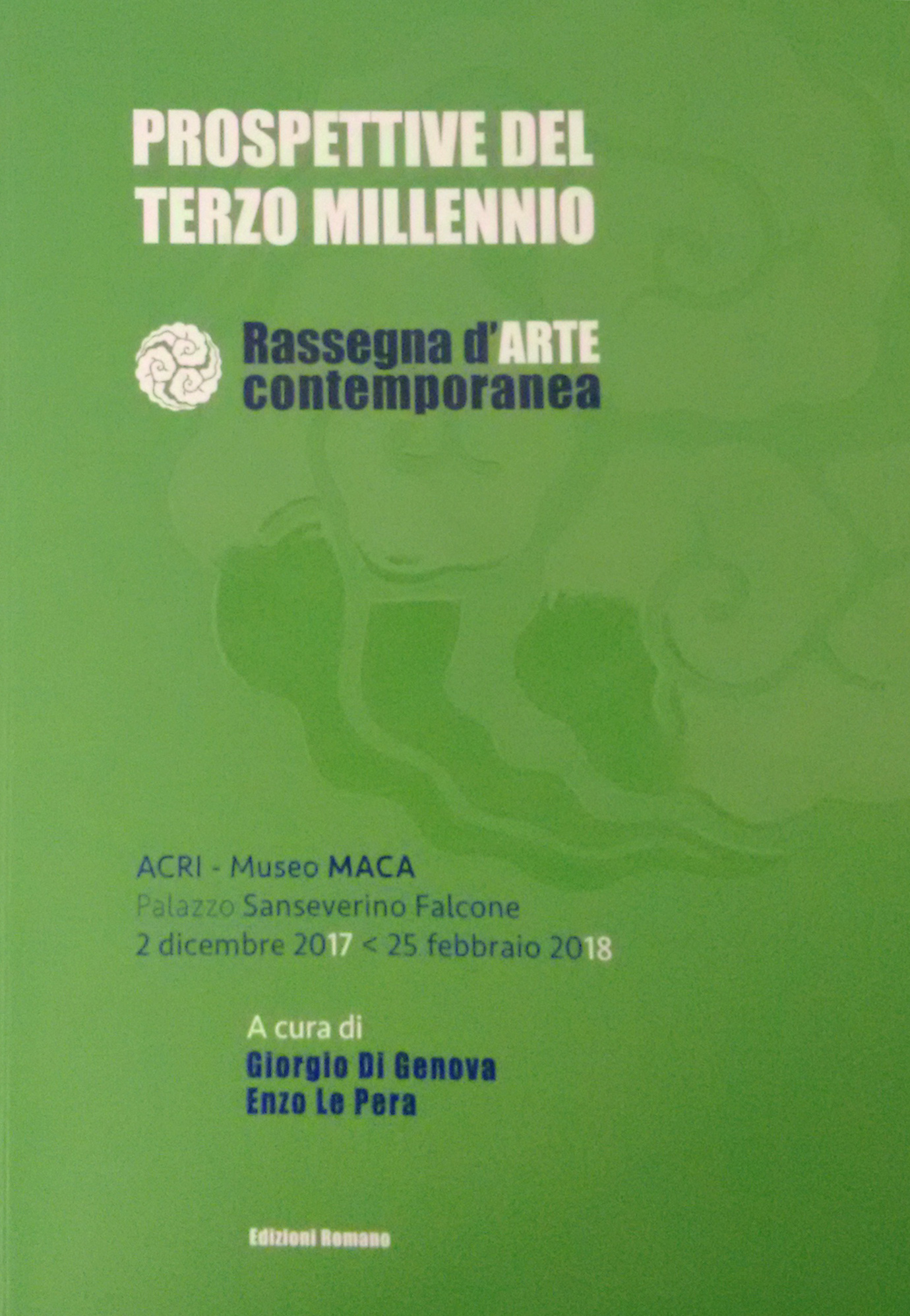 Prospettive del Terzo Millennio - Rassegna d'Arte contemporanea 2017-18|Perspectives of the third millennium - Review of Contemporary Art 2017-18