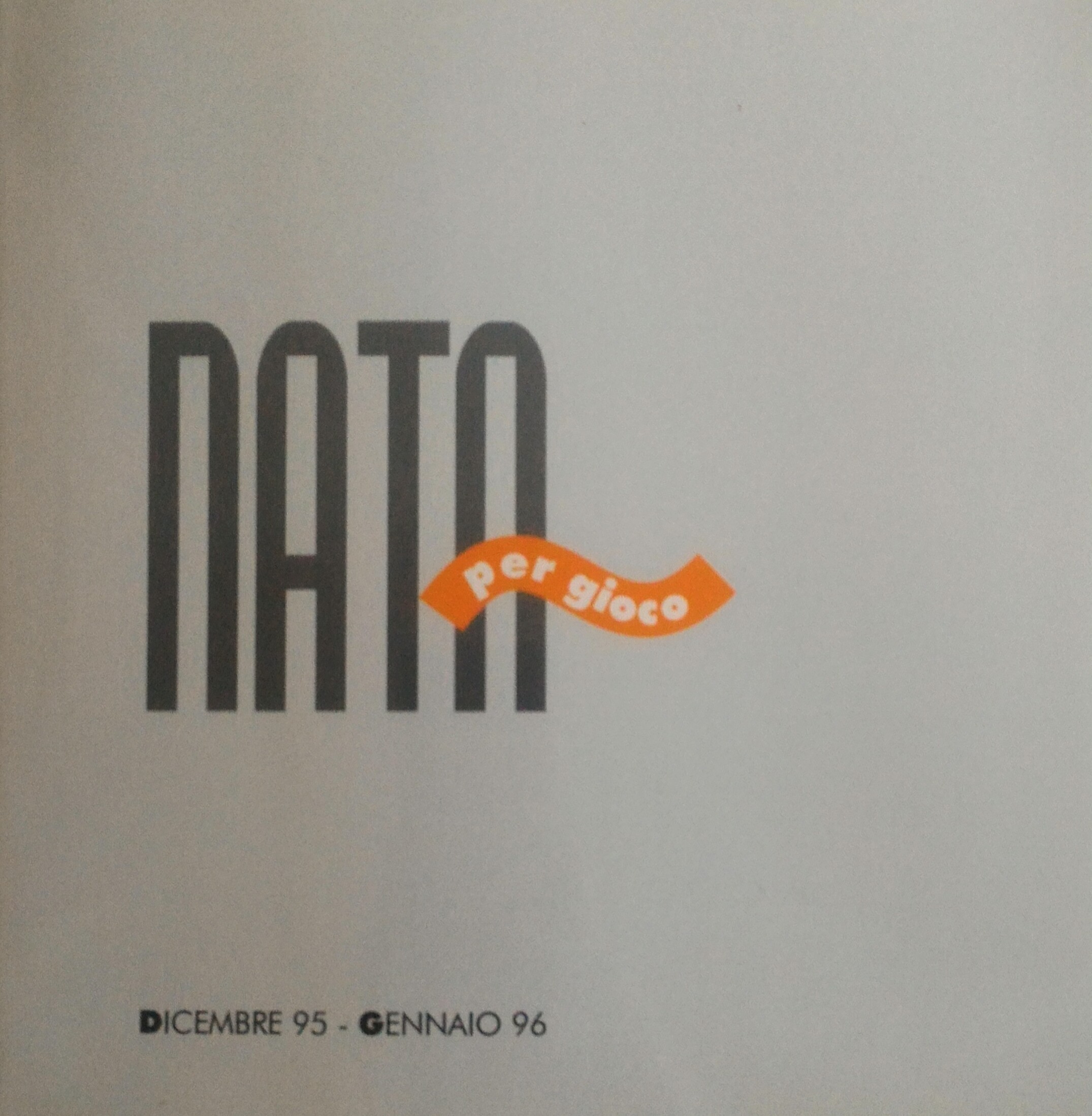 Nata per gioco - con il patrocinio del Comune di Rovereto e del M.A.R.T. Museo d’Arte Moderna e Contemporanea di Trento e Rovereto